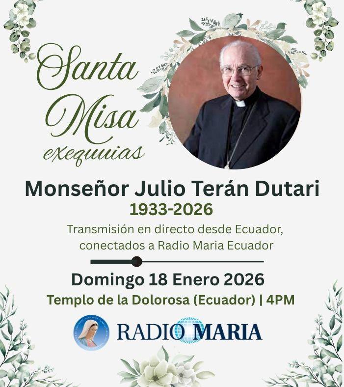 radiomariapa's tweet photo. Radio María transmite en conexión con @radiomariaec , las exequias de Monseñor Julio Terán Dutari. Obispo en Ecuador y nacido en Panamá. Edirecto a partir de las 4 de la tarde, hoy domingo 18 de enero, en todas las frecuencias o desde el app Radio María Play. https://t.co/jQqFcSN9A9