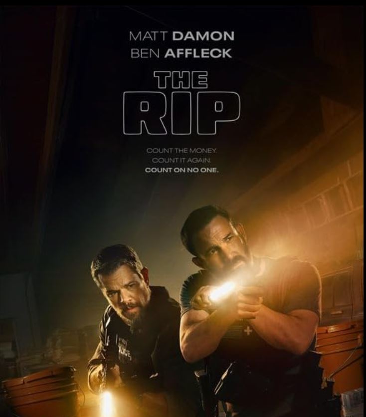 넷플릭스 신작 영화 추천 🎬 《더 립 (The Rip)》 맷 데이먼 × 벤 애플렉 실화 모티브 범죄 스릴러 촬영지부터 줄거리, 관람객 반응 & 결말 스포까지...