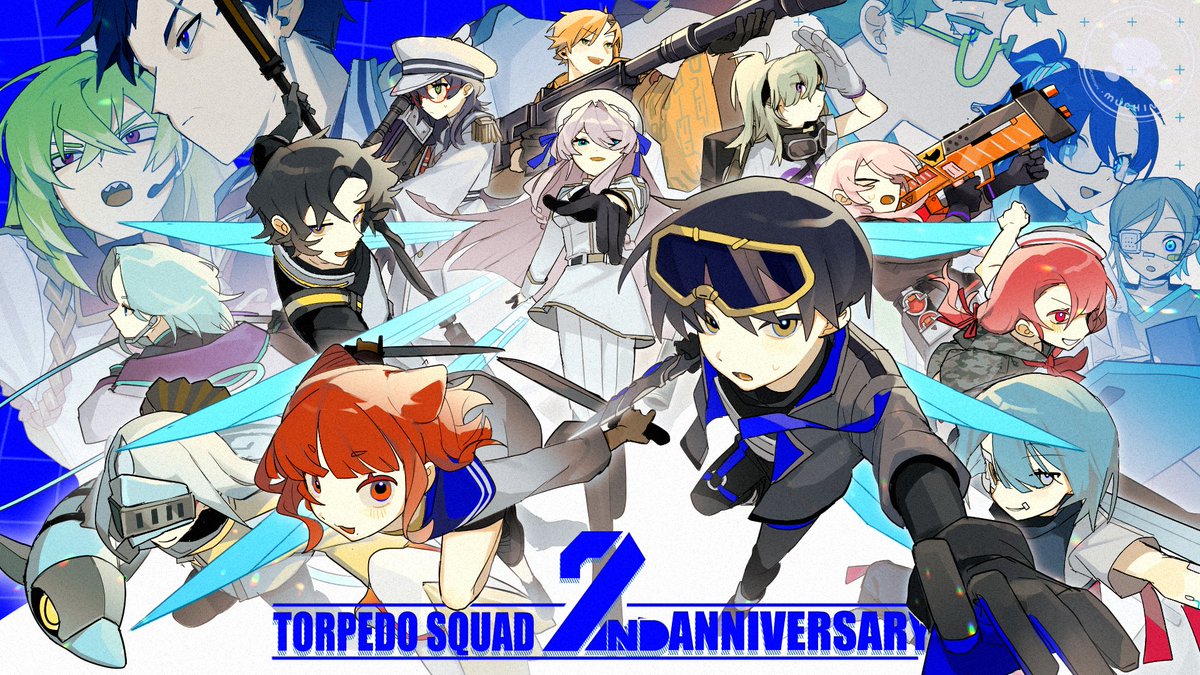 魚雷隊2周年おめでとうございます！すべてのキャラクターと参加者様に感謝を💙