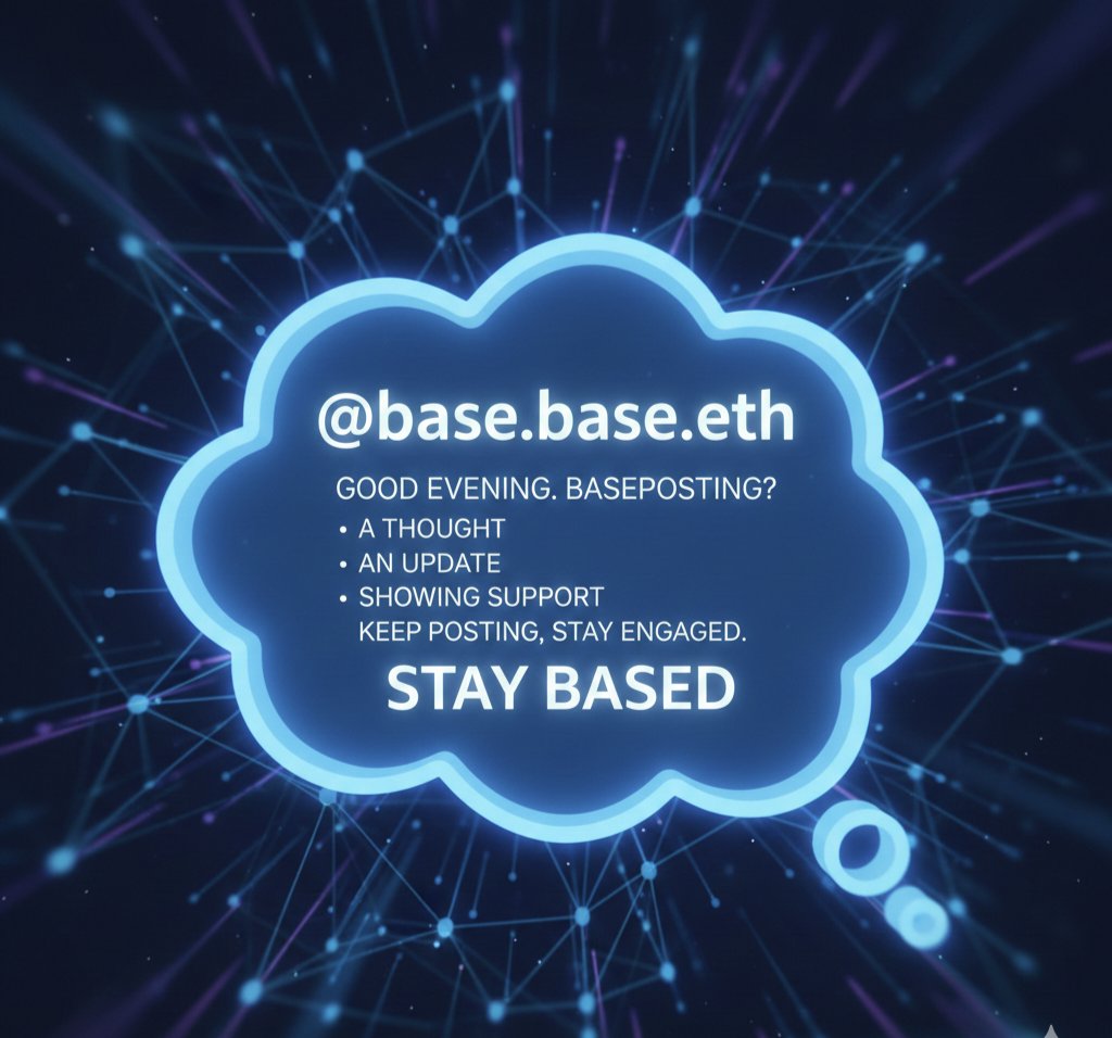 Good Evening <a href="/base/">Base</a>

What’s your baseposting today? A thought, an update, or just showing support it all matters. Keep posting, stay engaged, and let’s keep the community moving forward.
Stay based