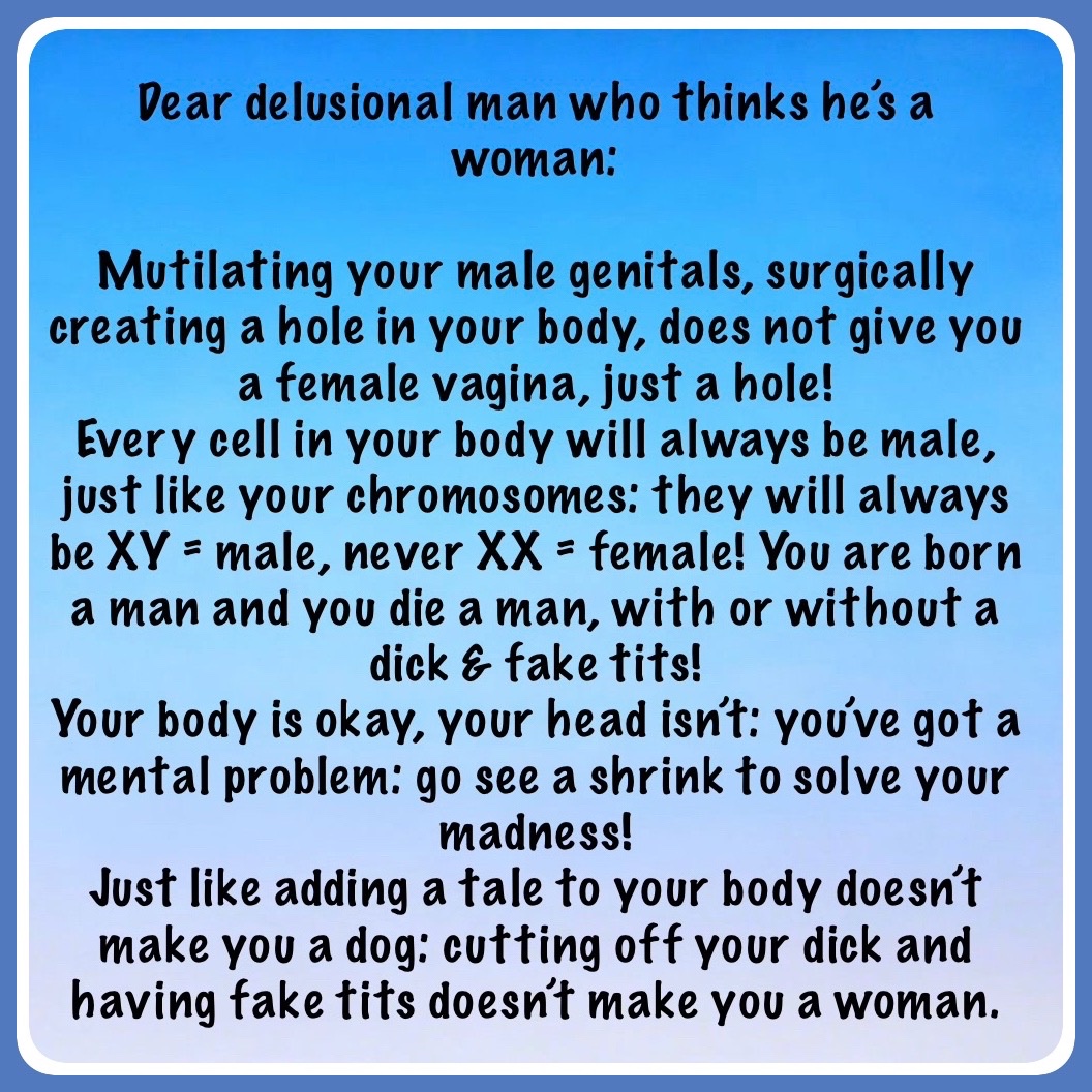 Sproetje2's tweet image. Stop trying to make other people go around with your delusion!
You’re a man and you’ll always remain a man because it’s simply impossible to change a man into a woman, period! Deal with it!
You sound like a man, you’ll always remain look like a man… stop trying: it’s no use!