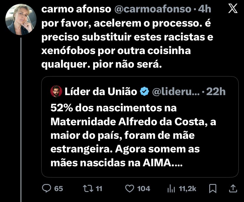 Não odeio os imigrantes. São instrumentos dos desprezíveis. Contudo, não os quero na minha terra além de em números residuais. 

Quanto às carmos afonsos, o ódio é de morte.