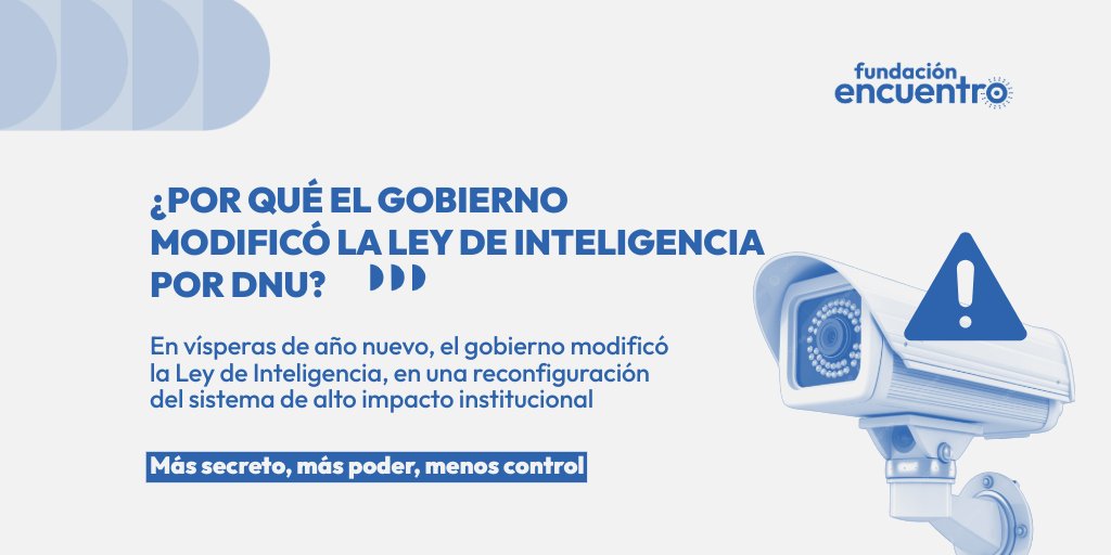 El gobierno modificó la Ley de Inteligencia a través del DNU 941/2025 ¿Por qué cambia las reglas?

🧵 Más secreto, más poder concentrado en la SIDE y menos controles democráticos.