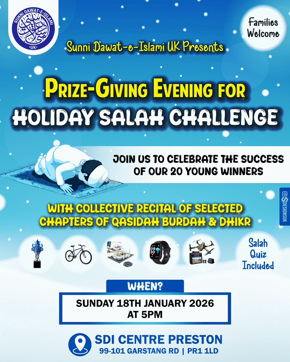 🌟 Prize-Giving Evening for Holiday Salah Challenge 🌟

Join us as we celebrate the success of our 20 young winners 🏆

📅 Sunday 18th January 2026
⏰ 5:00 PM
📍 SDI Centre Preston, PR1 6LD
✨️ Families Welcome

Let’s come together to inspire, and celebrate our young winners! ⭐️