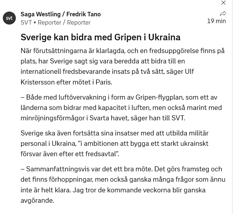 🇸🇪🇺🇦  Sweden prepared to contribute with #Gripen in multinational force to #Ukraine after a ceasefire - PM

JAS 39 #Gripen for air defence, Black sea mine countermeasure capability, training of troops.

PM Ulf Kristersson after 'Coalition of the Willing' meeting in Paris today.
