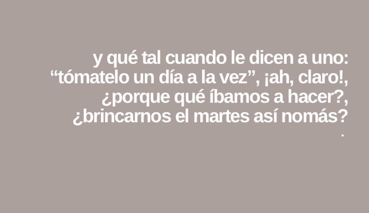 Pa’ estos inicios  de año, cuando viene la preciosa frase de darnos ánimos 😜