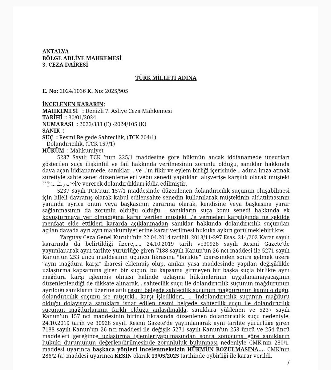 muhammet_tokali's tweet photo. DOLANDIRICILIK SUÇU İLE İLGİLİ 2 ÖNEMLİ AYRINTI!!
1-Dolandırıcılık cezasında mahkeme, ne şekilde menfaat elde edildiğini açıklamak zorundadır 
2-Uzlaşmaya tabi bir suçla olmayan bir suç aynı mağdura karşı işlenmişse uzlaşma olmaz 
📌Ancak, dolandırıcılık ve resmi belgede sahtecilik suçunda mağdur farklıdır. Dolandırıcılığın mağduru şahıs, resmi belgede sahteciliğin mağduru ise kamudur. Bu sebeple sanığa aynı dosyada dolandırıcılık ve resmi belgede sahtecilik suçlaması varsa dolandırıcılık suçu uzlaşmaya tabidir. 
Antalya BAM https://t.co/8KKdtBEgSW
13.05.2025 2024/1036E, 2025/905K GÜNCEL!!👇