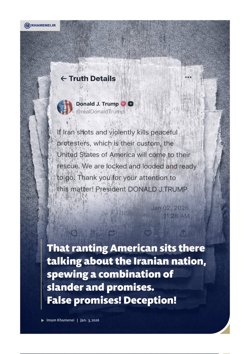 Khamenei_m's tweet image. That ranting American sits there talking about the Iranian nation, spewing a combination of slander and promises. False promises! Deception!

Imam Khamenei
Jan. 3, 2026
