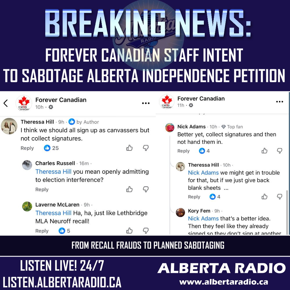 BREAKING! Forever Canadian volunteers and staff plan to sabotage the Alberta Independence petition. Open calls to signup to the volunteering to manipulate the petitions and signature gathering. Again a initiative by Thomas and the NDP/Unions. These people are  openly discussing