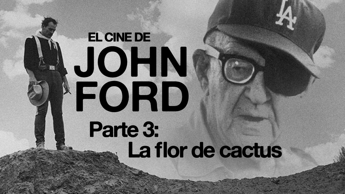 marianomorita's tweet image. Parte 3: "La flor de cactus". Etapa final de la obra de John Ford. Incluyendo obras cumbre como The Searchers y Liberty Valance, junto al resto de sus grandes clausuras y conclusiones. ¡Gracias infinitas a los que bancaron y acompañaron esta locura! Nos veremos en la próxima...
