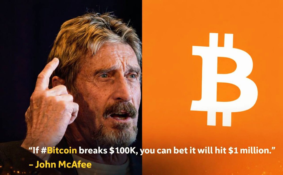 If #Bitcoin breaks $100K, you can bet it will hit $1M.” — John McAfee Not a  prediction, just a famous quote that shows long-term BTC conviction. Funny  how these narratives keep coming