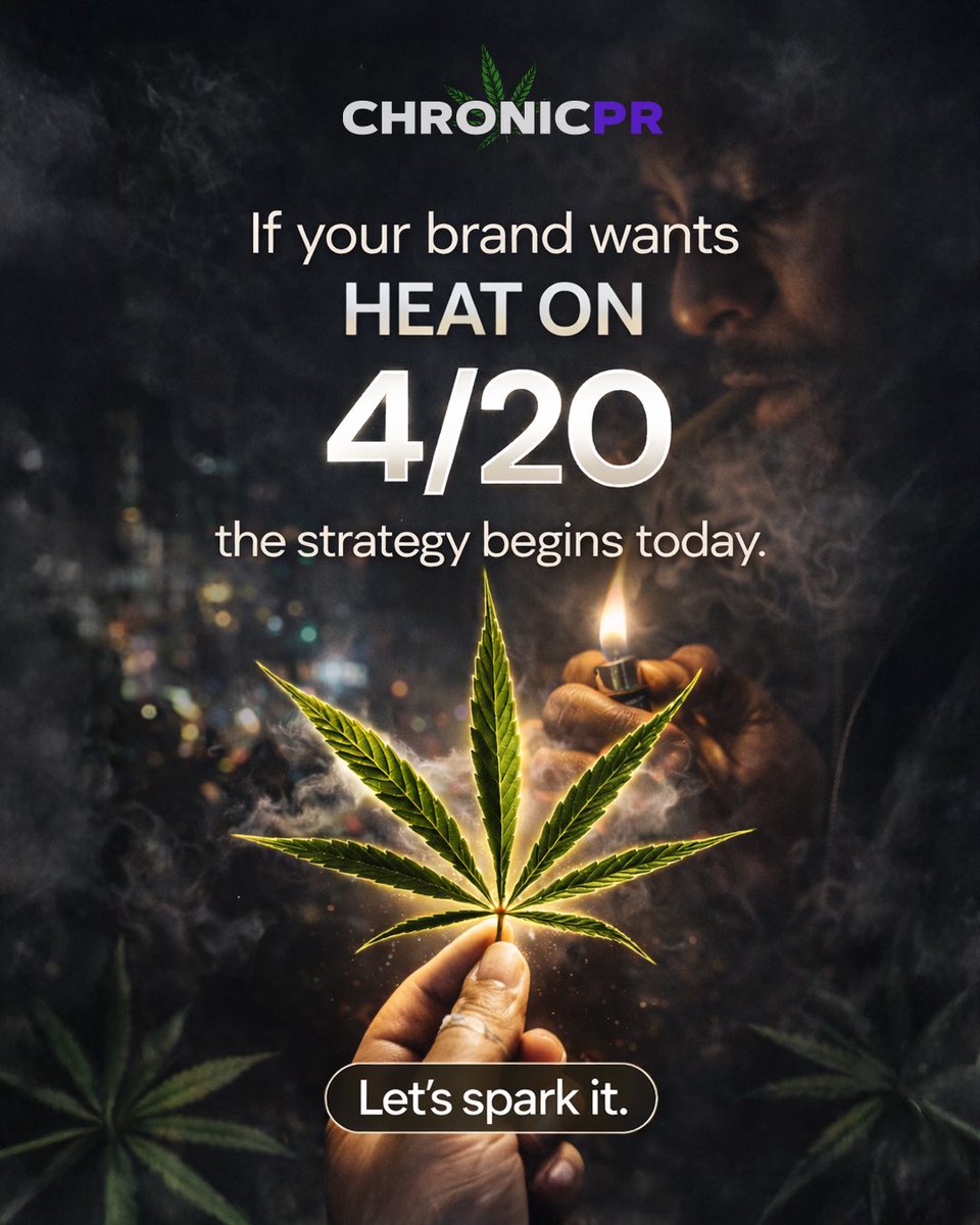 ChronicPR's tweet image. If your brand wants heat on 4/20, the strategy begins today. DM to inquire about rates. Everyone wants the moment. Few build toward it. ☘️💨💨💨