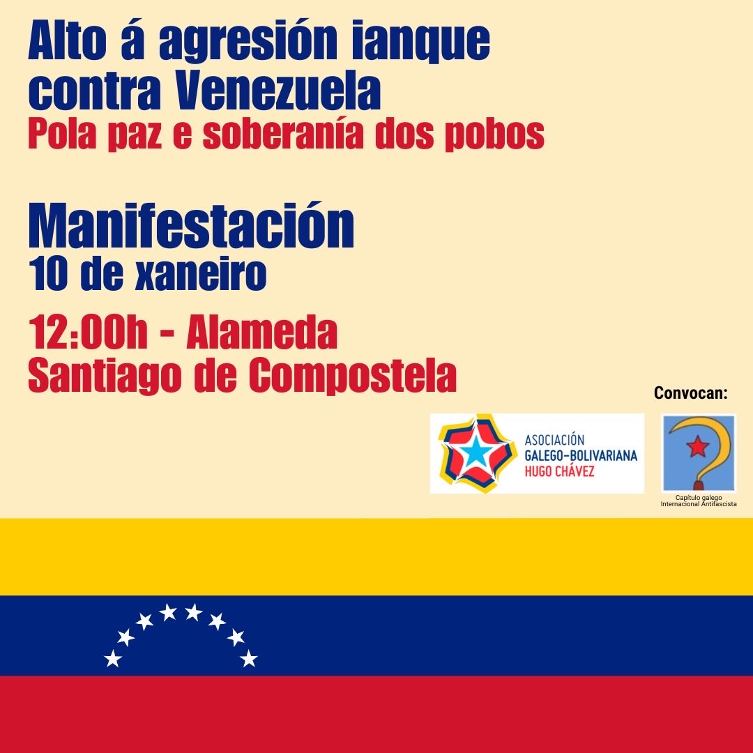 🇻🇪 Manifestación en Compostela baixo o lema “Alto á agresión ianque contra Venezuela, Pola paz e soberanía dos pobos”

agabo.gal/manifestacion-…

#GalizaConVenezuela 👉✌️