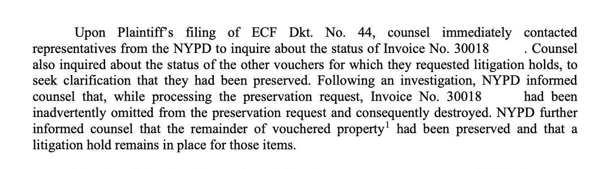 I was arrested, arraigned, indicted, &amp; arraigned again. 10mo+ of court dates, then a complete dismissal. 

I demanded the arrest property back. The ADA refused. NYPD ignored all correspondences and efforts. 

I sued, they appeared, &amp; then destroyed some items.

What am I missing?