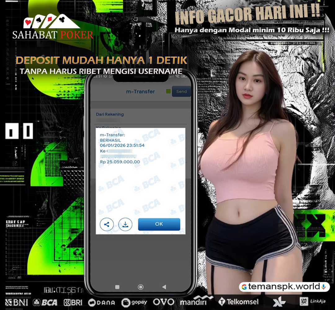 Selamat kepada member setia kami yang sudah wd pada hari ini ! Tunggu apalagi? Kalian masih ragu bermain di SAHABATPOKER ? Cobain sendiri rasa sensasi bermain di SAHABATPOKER , kemenangan berapapun akan kami bayarkan dengan LUNAS

*Link daftar : heylink.me/Temanspk