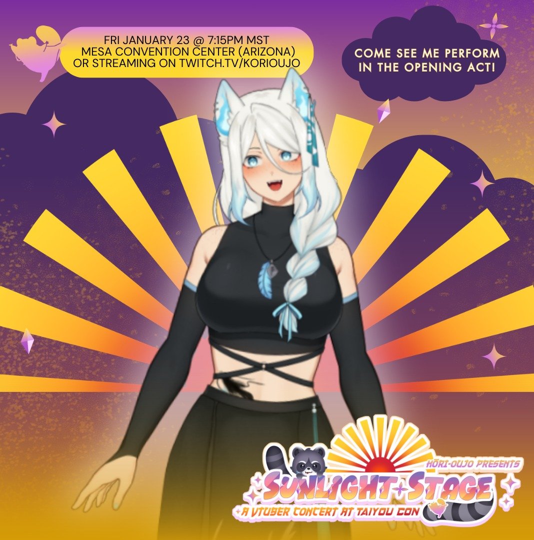[VTUBER SUNLIGHT STAGE CONCERT]
COME WATCH ME PERFORM! 

🗺- Mesa, AZ or twitch .tv/korioujo ! 
Jan 23rd @ 6:15pm PST