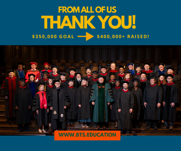 mailchi.mp/bts/praise-the… Thank you. We asked for $350,000—and through your faithfulness, the Lord provided over $400,000 for faculty support, student scholarships, and ministry expansion at BTS. To God be the glory.