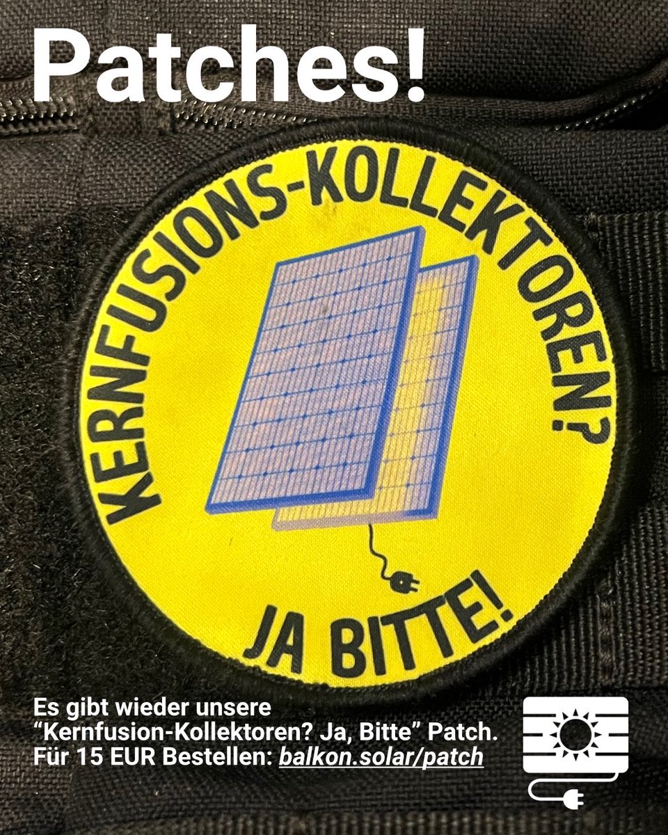 balkonsolar's tweet photo. Im neuen Jahr gibt es wieder unsere beliebten:

🟡 "Kernfusion-Kollektoren? Ja, Bitte" - #Patch 🟡

🟡 Durchmesser 8 cm, Hinten Klett 🟡

😎 15 EUR

☀️ Bestellung über: https://t.co/RkmD1ZQHKl

🫵 Unterstütz unsere Arbeit für #Steckersolar, #BalkonSolar, #RechtaufSolar, #pluginpv https://t.co/nyVZ4EWbqI
