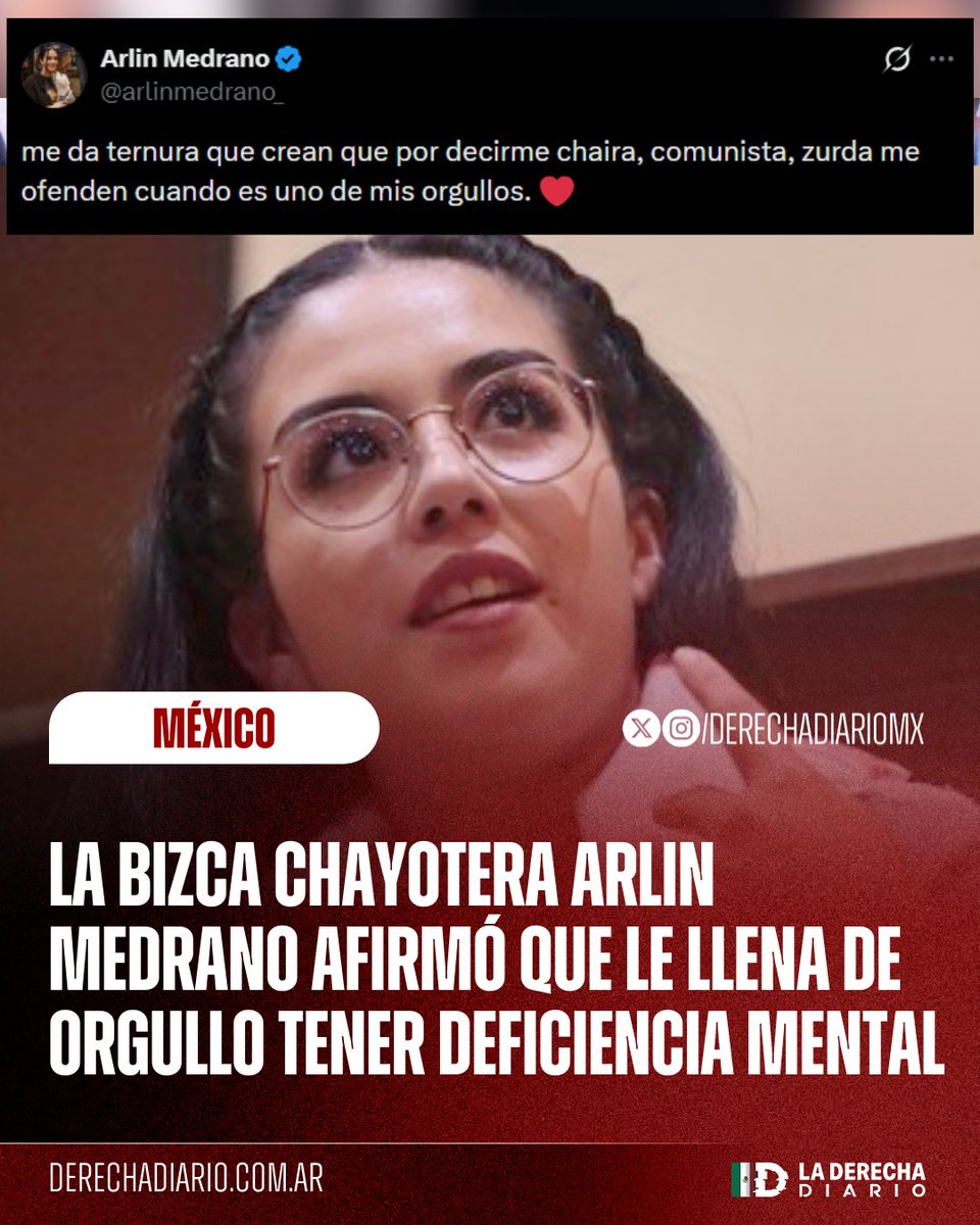 DerechaDiarioMX's tweet image. 🇲🇽 | RIDÍCULA: La chayotera apologista del narcopartido Arlin Medrano afirmó que no le molesta que le digan zurda, chaira o comunista porque se enorgullece de tener esas deficiencias mentales y espirituales.