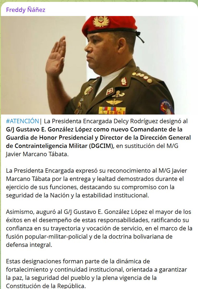 ATENCIÓN: Delcy Rodríguez designó al G/J Gustavo E. González López como nuevo Comandante de la Guardia de Honor Presidencial y Director de la Dirección General de Contrainteligencia Militar (DGCIM), en sustitución del M/G Javier Marcano Tábata.