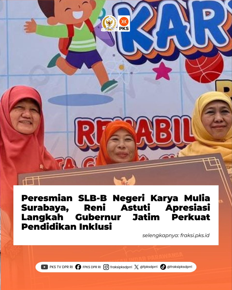 Anggota Komisi X DPR RI Fraksi Partai Keadilan Sejahtera (PKS) Daerah Pemilihan Jawa Timur I (Surabaya–Sidoarjo), Reni Astuti, memberikan apresiasi atas peresmian SLB-B Negeri Karya Mulia Surabaya sebagai Sekolah Luar Biasa (SLB) negeri pertama di Kota Surabaya. Baca selengkapnya