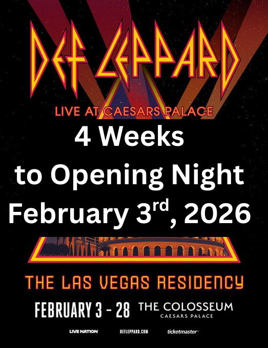 DefLeppardRB's tweet image. Are You ready?  Just 4 weeks until the Mighty Def Leppard start their Las Vegas Residency. February 3rd, 2026.