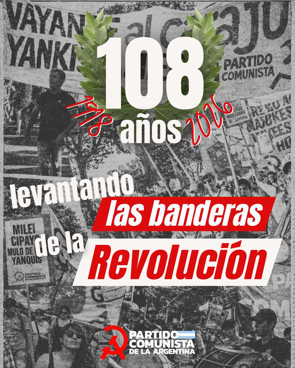 🚩 A 108 años de la fundación de nuestro Partido, nos reafirmamos en el internacionalismo proletario y en el antiimperialismo como camino hacia un horizonte socialista y de dignidad para toda la humanidad.