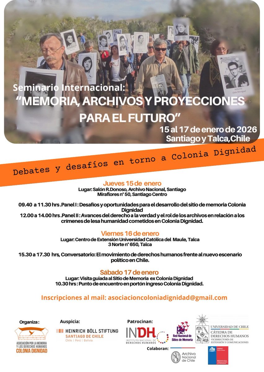 DDHHcdignidad's tweet image. Les invitamos a participar en el Seminario Internacional: "Memoria, Archivos y Proyecciones para el Futuro", 15 al 17 de enero, Santiago-Talca.
Debates y Desafíos en torno a Colonia Dignidad. 
Inscripciones al correo: asociacioncoloniadignidad@gmail.com