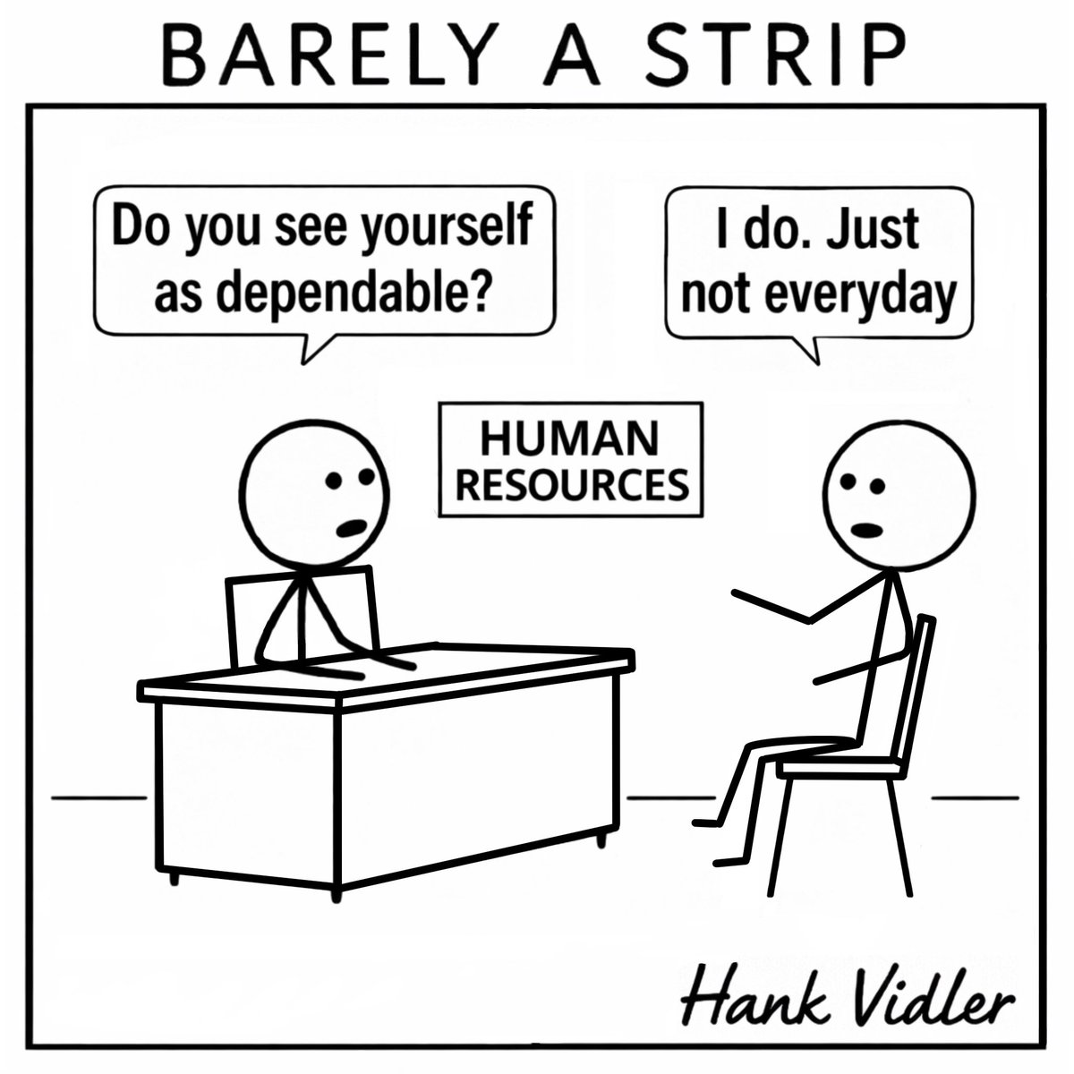 barelyastrip's tweet photo. Would you hire this guy?#barelyastrip #humor #comics #cartoon https://t.co/60ocVqykkb