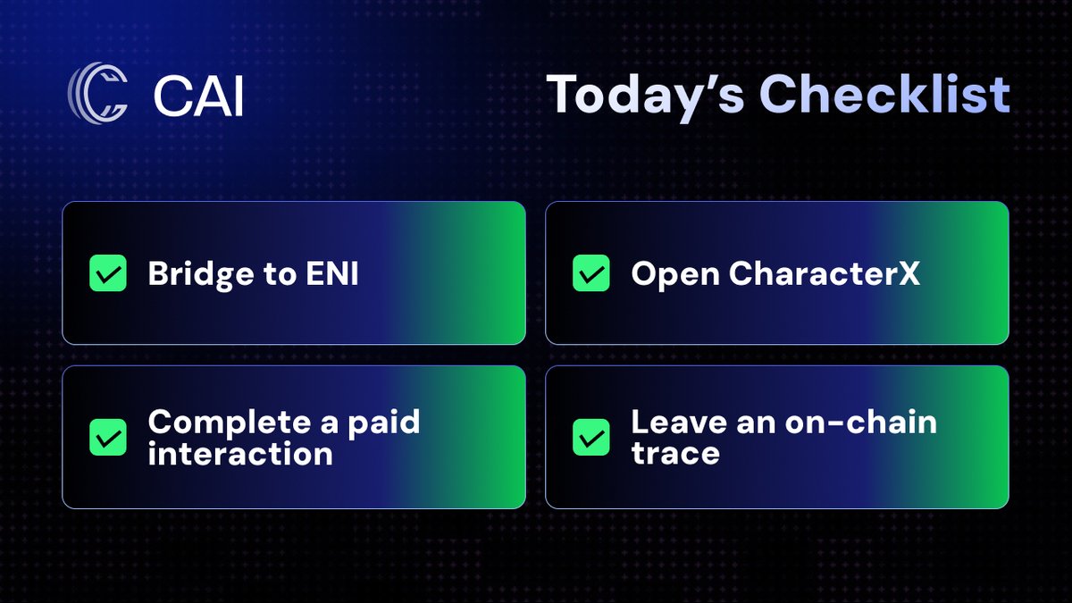 CAI_protocol's tweet image. Today’s checklist:
☑ Bridge to ENI
☑ Open CharacterX
☑ Complete a paid interaction
☑ Leave an on-chain trace

#CAI #AIAgent #ENI