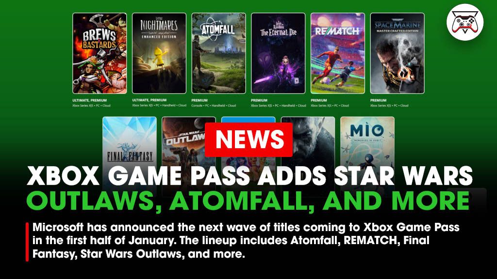 Microsoft has announced the next wave of titles coming to Xbox Game Pass in the first half of January. The lineup includes Atomfall, REMATCH, Warhammer 40,000: Space Marine – Master Crafted Edition, Star Wars Outlaws, and more.

Link - bit.ly/4aOkyqj
#Microsoft #Xbox