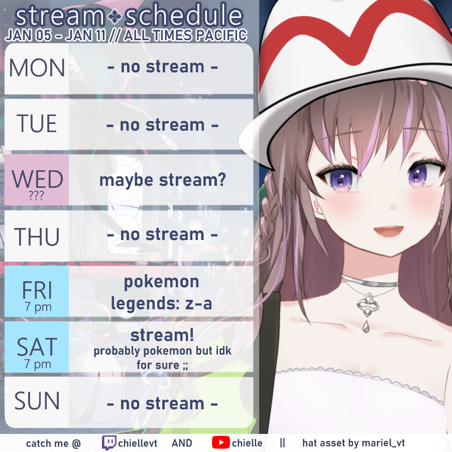 ChielleVT's tweet photo. ☔️ stream schedule ~ Jan 05 - Jan 11 🎐

𓇬 sry for late stream schedule :c
𓇬 I think I'm getting sick... so wed stream depends on how I'm feelin u_u I imagine I should be fine by fri though...? if not then rip schedule lol

💜 https://t.co/b06axXC6c5
❤️ https://t.co/zSIyYS43j8 https://t.co/lEWeaWvvZx