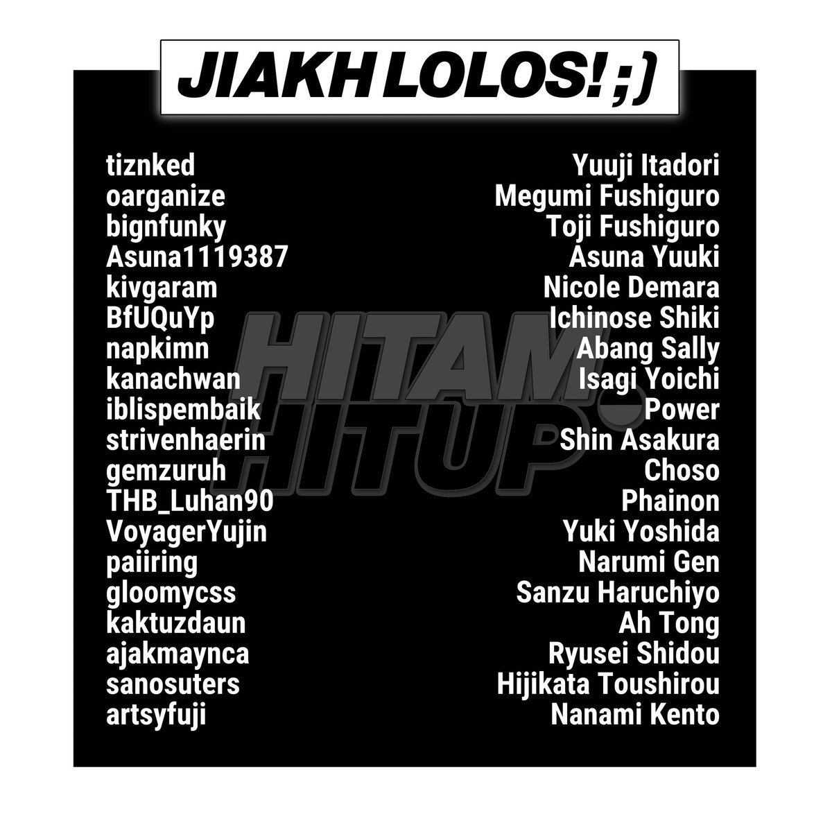 hitamhitup's tweet image. ㅤ
Singkat aj. Kami, para ketua mengucapkan 𝗦𝗘𝗟𝗔𝗠𝗔𝗧 𝗞𝗘𝗣𝗔𝗗𝗔 𝗡𝗔𝗠𝗔-𝗡𝗔𝗠𝗔 𝗧𝗘𝗥𝗧𝗘𝗥𝗔! 𝗖𝗜𝗛𝗨𝗬. 🥳🎉

Cek lagi baik-baik siapa tau nama kalian yang ada di bawah ini! ⬇️
ㅤ