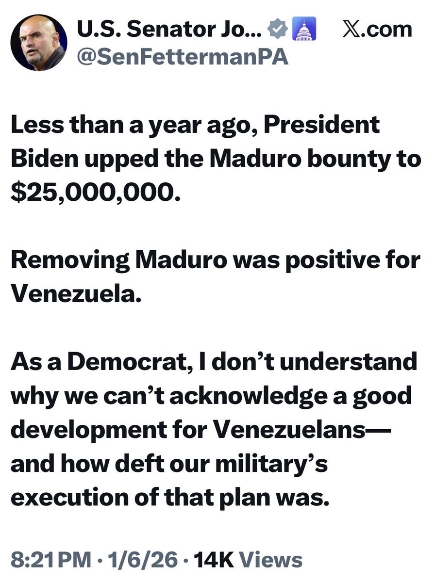 SEN. FETTERMAN: “As a Democrat, I don’t understand why we can’t acknowledge a good development for Venezuelans—and how deft our military’s execution of that plan was.”