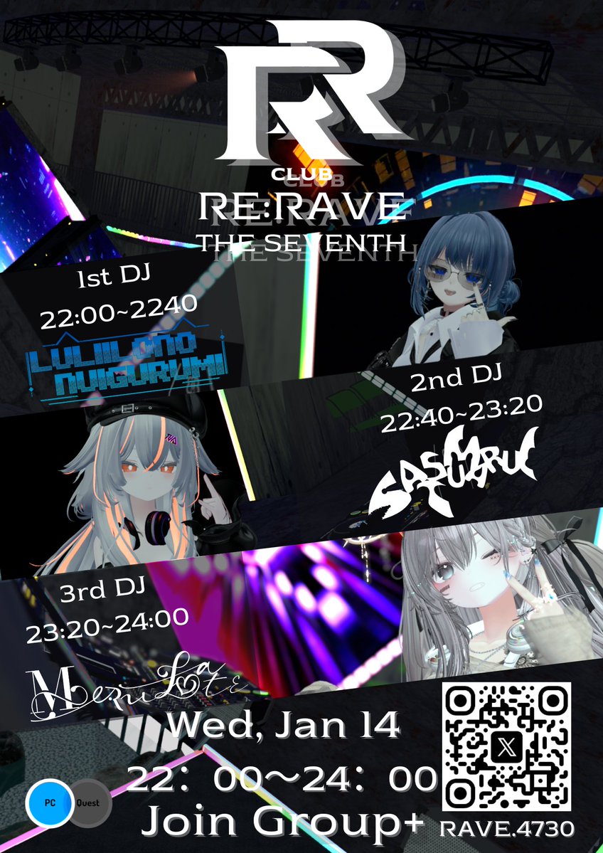 CLUB_RE_RAVE's tweet image. 🍡告知🍡

RE:RAVE 7th 
1/14 22:00~24:00

🌎Join a Group
x.gd/uFZnN

✒️𝐆𝐮𝐞𝐬𝐭 𝐃𝐉 
1st 瑠璃色のぬいぐるみ
2nd Satsumaru
3rd メルラテ

明けましておめでとうございます✨
新年一発目から飛ばしますので是非！
あれ今回もSTAFF回だっけ...？
ぜひお楽しみに✨

#VRCRR #VRChat