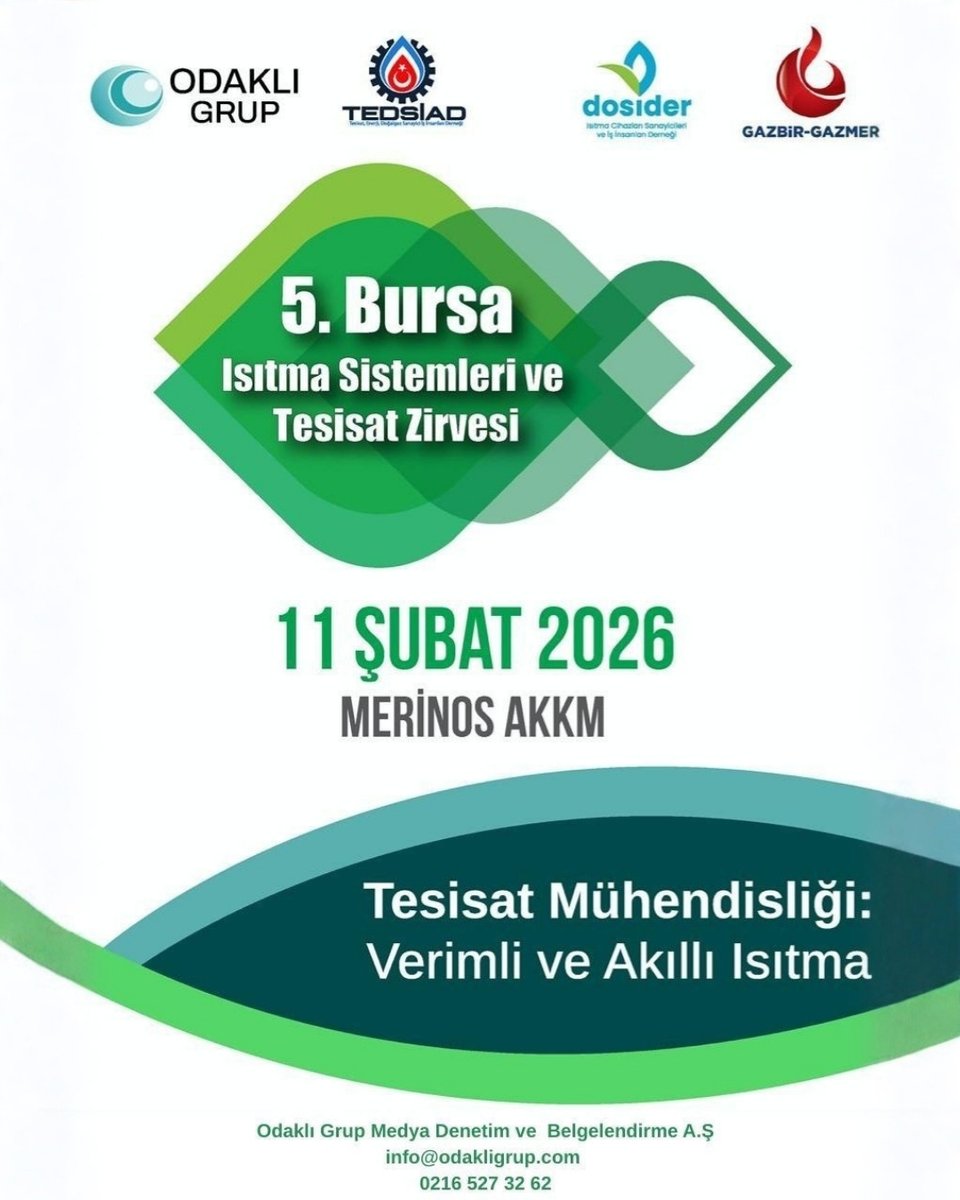 "5. Bursa Isıtma Sistemleri ve Tesisat Zirvesi" 11 Şubat'ta Gerçekleşecek!
Yer: Merinos AKKM – Bursa
Tesisat mühendisliği: Verimli ve Akıllı Isıtma temasıyla düzenlenecek zirvede; sektörün bugünü ve geleceği, yenilikçi çözümler ve sürdürülebilir ısıtma teknolojileri ele alınacak