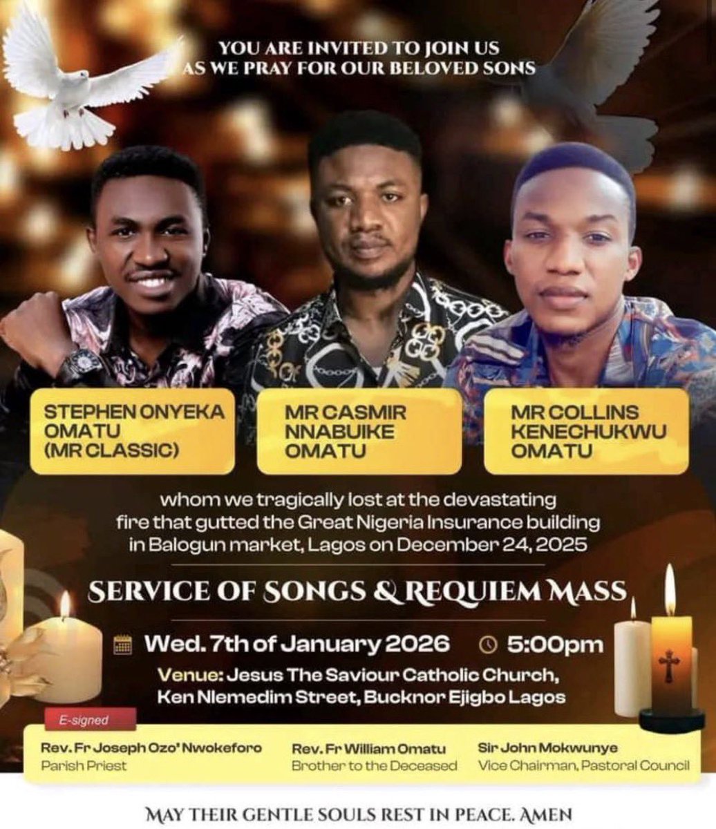 This is so painful for me to write.
Today is the service of songs funeral service for the three brothers who died in the Nigeria House Building in Lagos few days ago.

Steve Omatu.
Collins Omatu.
Casmir Omatu.
Pls remember their names.

They were trapped in the fire then the