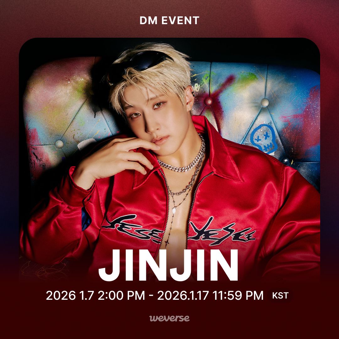 #진진 위버스 DM 오픈 한 달 기념 이벤트!

지금 바로 진진 위버스 DM 채팅방에 오픈 한 달을 기념하는 메시지를 남겨보세요.💌
진진의 미공개 독점 이미지를 보내드립니다!🎁

📅 이벤트 기간 : 1월 7일(수) 2 PM ~ 1월 17일(토) 11:59 PM (KST)

👉go.weverse.io/qt3S/el2gnu0o

#JINJIN
#Weverse