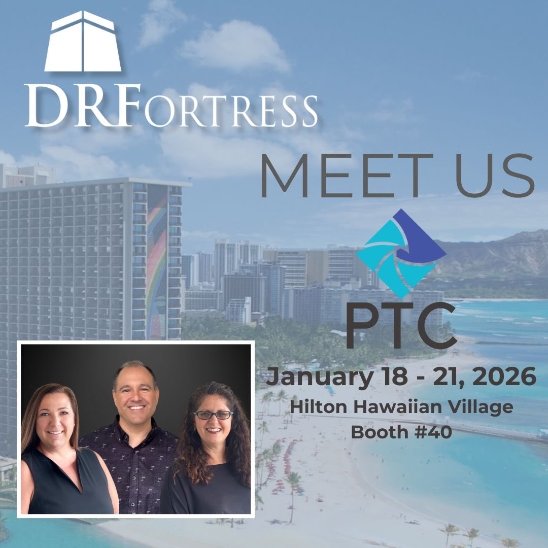Meet DRFortress at #PTC26! 🌴 Rosa, Fred, Millie &amp; our Sales Team will be onsite.
📍 Hilton Hawaiian Village 🔢 Booth #40 📅 Jan 18–21, 2026
👉 Click the link to set up a meeting with us! drfortress.com/events/