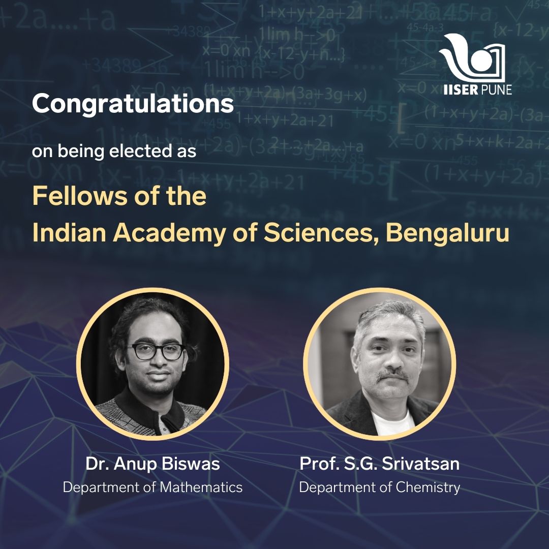 IISERPune's tweet photo. #Congratulations to #IISERPune faculty members Dr. Anup Biswas from #MathDept and Prof. S.G. Srivatsan from #ChemDept on being elected as #Fellows of the Indian Academy of Sciences Bengaluru @IAScBng!!
https://t.co/sYTRpaOUXW https://t.co/hk5YlVp8PU