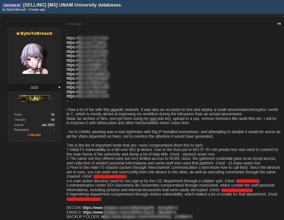 H4ckmanac's tweet image. 🚨Cyberattack Alert ‼️

🇲🇽Mexico - Universidad Nacional Autónoma de México (UNAM)

ByteToBreach threat actor claims to have breached Universidad Nacional Autónoma de México (UNAM).

Allegedly, the attackers conducted a multi-stage intrusion leveraging an F5 BIG-IP vulnerability…
