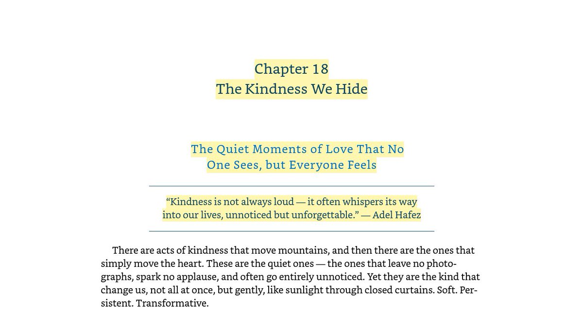 adelahafez's tweet image. As I ride a journey on #JoyTrain...
I have selected reflections from Chapter 18:  The Kindness We Hide

The Quiet Moments of #Love That No One Sees, but Everyone #Feels 

“#Kindness is not always loud — it often whispers its way into our #lives, unnoticed but unforgettable.” —