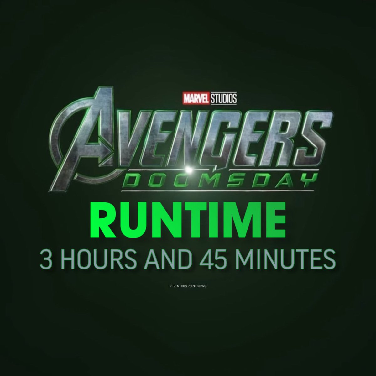 NerdTalksShow's tweet photo. 'AVENGERS: DOOMSDAY' is set to have a runtime of 3 hours and 45 minutes including the end credits scenes.

(via: @NexusPointsNews)

#AvengersDoosmday https://t.co/RJX2MuMg07