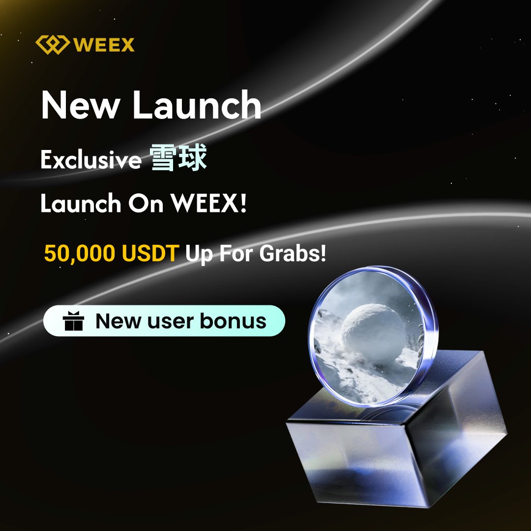 🎁 #雪球 <a href="/AnnotLorra24580/">雪球</a> new user airdrop! 50,000 USDT up for grabs!
📅 15:00:00 07/01/2026 - 15:00:00 14/01/2026 (UTC+8)

👉 Join:weex.com/events/promo/s…
👀 Follow:<a href="/WEEX_Official/">WEEX</a>
❤️ RT + LIKE

#WEEXListing #Airdrop