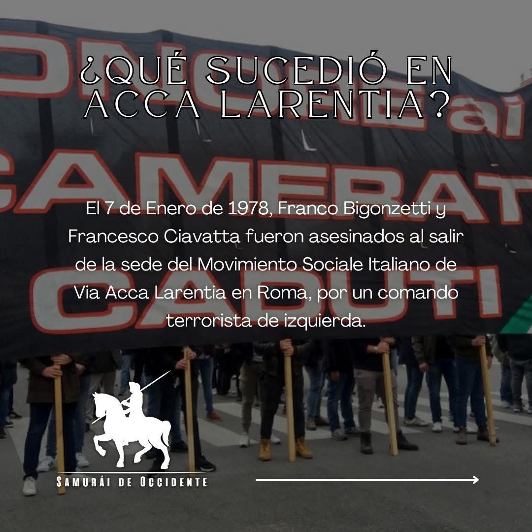 samuraioccident's tweet image. ¿QUÉ SUCEDIÓ EN ACCA LARENTIA?

📆 El 7 de Enero de 1978, Franco Bigonzetti y Francesco Ciavatta fueron asesinados al salir de la sede del Movimiento Sociale Italiano de Via Acca Larentia en Roma, por un comando terrorista de izquierda.

• Después de lo sucedido, y tras las…