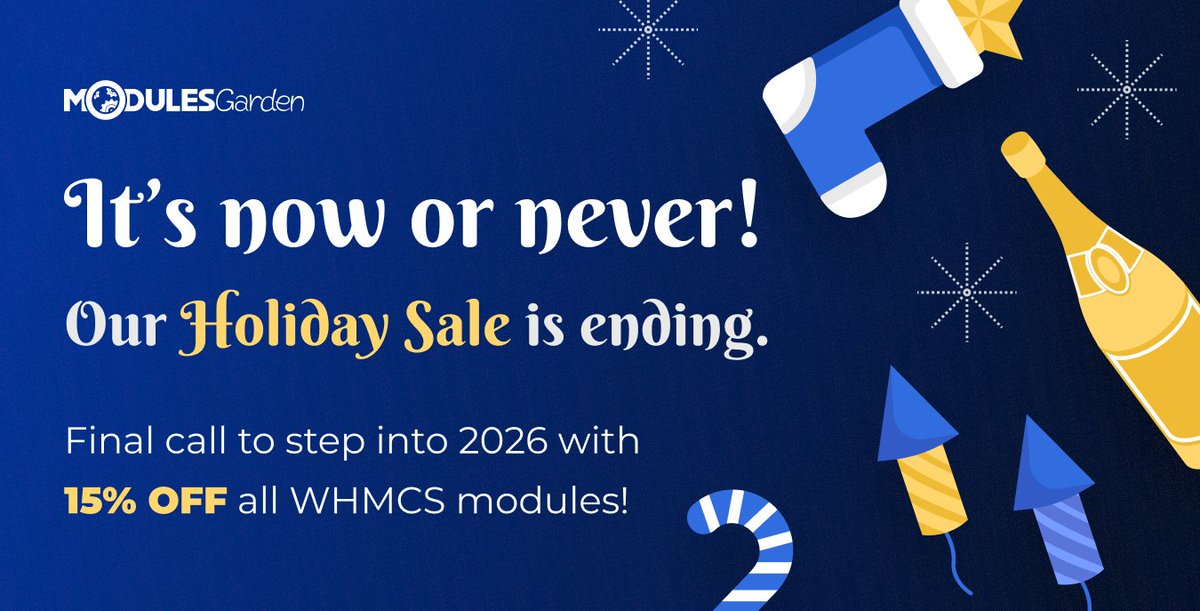 Our #HolidaySale is in its final hours!

If improving your #WHMCS work is on your list for 2026, now's the moment to act with a little extra support!

✨ 15% OFF: Monthly &amp; Annual Licenses
✨ 20% OFF: Open Source Products &amp; License Upgrades

Last call: modulesgarden.com/products/whmcs