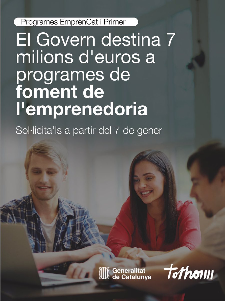 emprencat's tweet photo. 📢 El Govern destina 7 milions d'euros a programes de foment de l'emprenedoria #EmprènCat i #ProgramaPrimer.

⏰ El termini de presentació de sol·licituds ha obert avui a les 9:00 h i finalitzarà a les 14:00 h del 15/1.

ℹ️https://t.co/rCQyALqWBD 

#Emprenedoria #XarxaEmprèn https://t.co/5JWToPhvAl