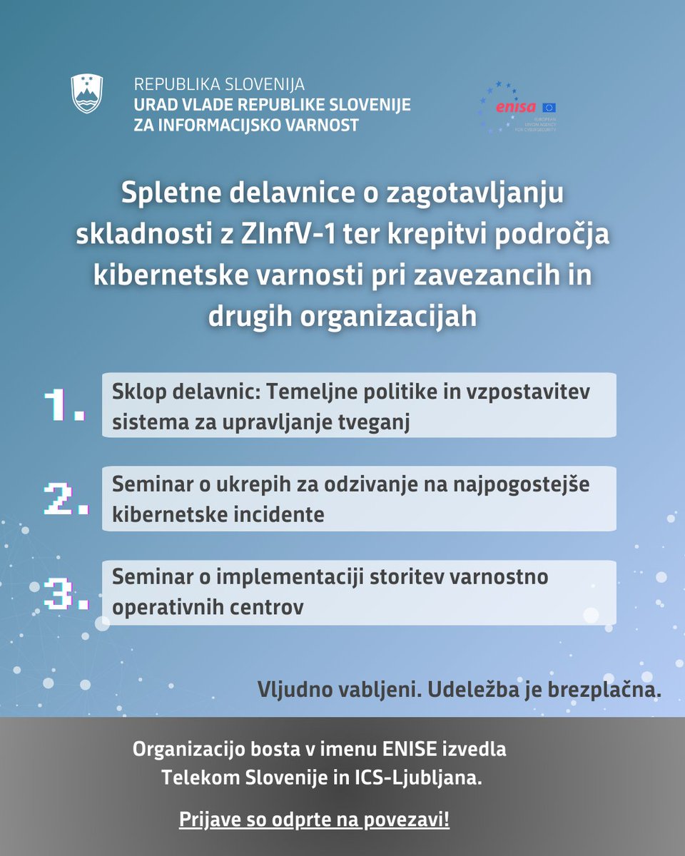 URSIV_Slovenia's tweet photo. 📣 Vabljeni na brezplačne spletne delavnice o kibernetski varnosti in skladnosti z ZinfV-1 (ZInfV-1 / NIS 2)
👉 Prijave so odprte – vabljeni k udeležbi! https://t.co/ZcBpDGU3qX
#URSIV #KibernetskaVarnost #ZInfV1 #NIS2 #EU #ENISA (1/3) https://t.co/cDthX4bddB