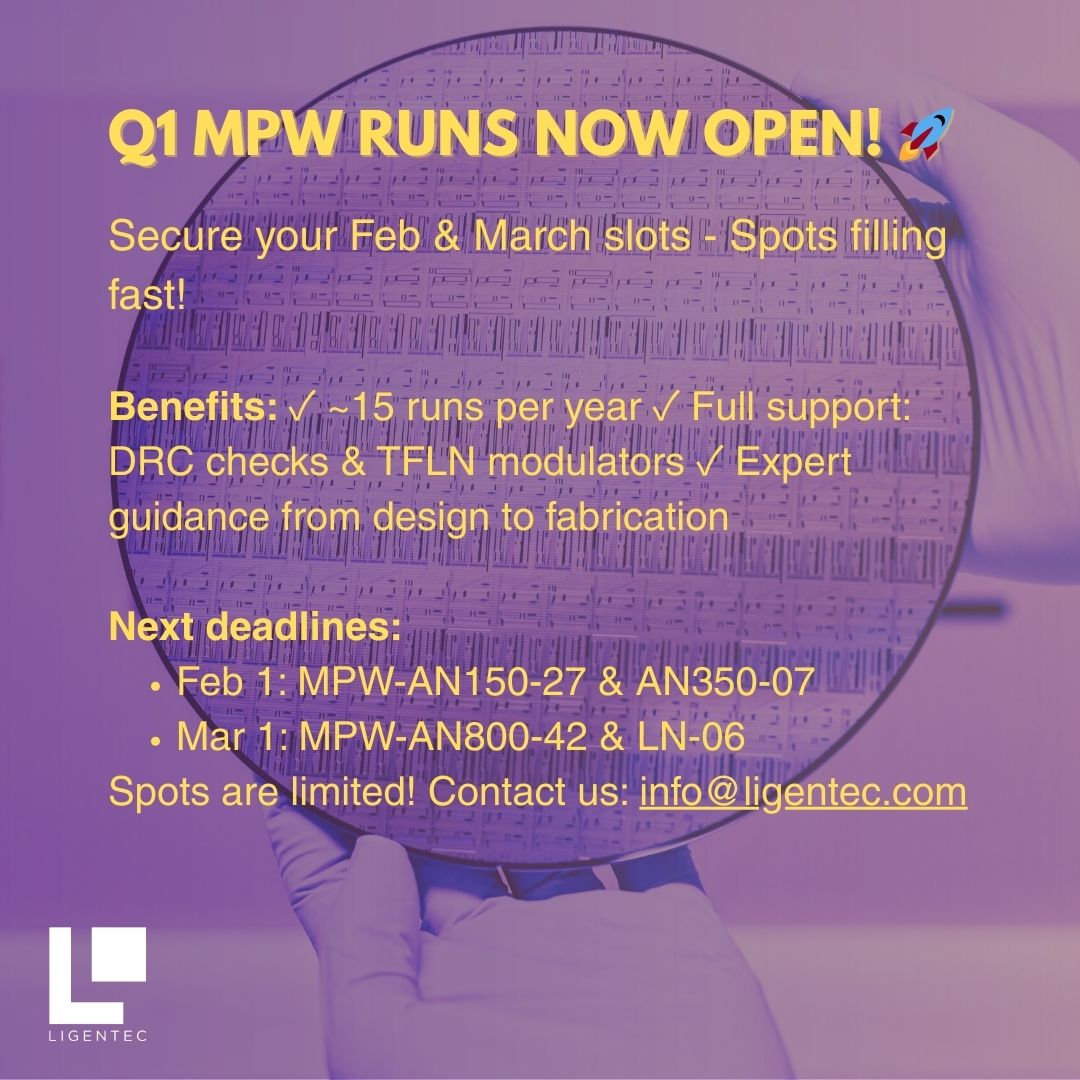 LIGENTECPIC's tweet image. Innovate faster &amp;amp; smarter this Q1. 💡 LIGENTEC MPW: Feb 1 deadline DAYS AWAY! Cost-effective fabrication on proven SiN platforms. ~15 runs/year for flexibility. Don't delay your prototypes. Discuss: info@ligentec.com #Photonics #CostEffective #SiN