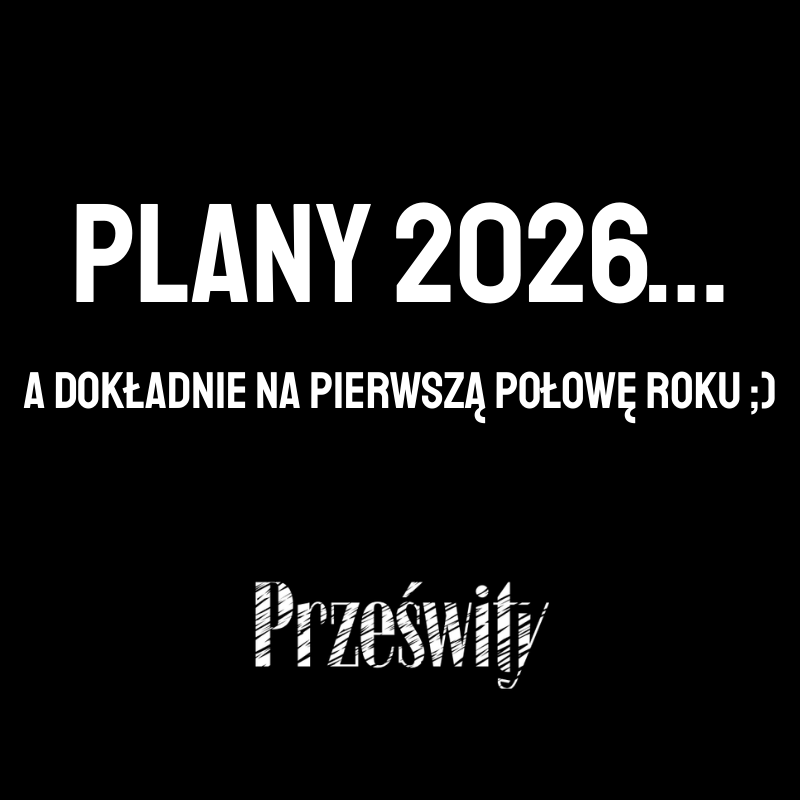2026 – czas zacząć! 😊 Przedstawiamy Wam nasze plany wydawnicze na pierwszą połowę bieżącego roku. Będziemy mieli też trochę niespodzianek związanych...